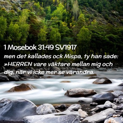 Picture 02 - 1 Mosebok 31:49 SV1917 - men det kallades ock Mispa, ty han sade: »HERREN - Bible Verse Picture