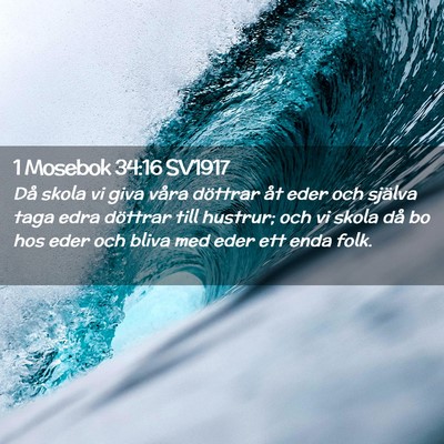Picture 02 - 1 Mosebok 34:16 SV1917 - Då skola vi giva våra döttrar åt eder och - Bible Verse Picture