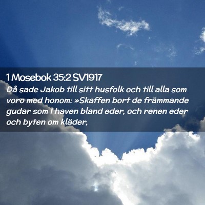 Picture 02 - 1 Mosebok 35:2 SV1917 - Då sade Jakob till sitt husfolk och till alla - Bible Verse Picture