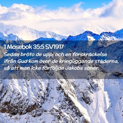 Picture 02 - 1 Mosebok 35:5 SV1917 - Sedan bröto de upp; och en förskräckelse - Bible Verse Picture