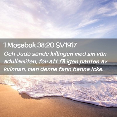 Picture 02 - 1 Mosebok 38:20 SV1917 - Och Juda sände killingen med sin vän - Bible Verse Picture