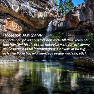 Picture 02 - 1 Mosebok 39:14 SV1917 - ropade hon på sitt husfolk och sade till dem: - Bible Verse Picture