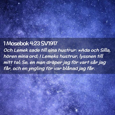 Picture 02 - 1 Mosebok 4:23 SV1917 - Och Lemek sade till sina hustrur: »Ada och - Bible Verse Picture