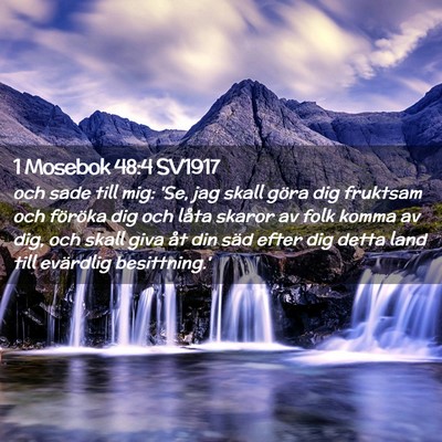 Picture 02 - 1 Mosebok 48:4 SV1917 - och sade till mig: 'Se, jag skall göra dig - Bible Verse Picture