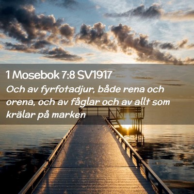 Picture 02 - 1 Mosebok 7:8 SV1917 - Och av fyrfotadjur, både rena och orena, och av - Bible Verse Picture