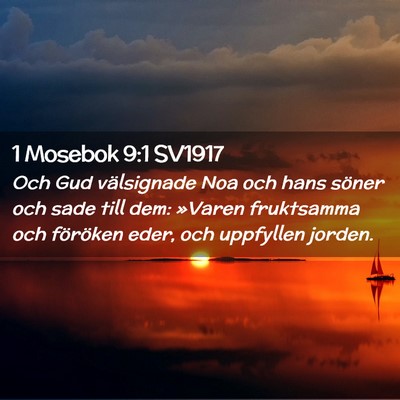 Picture 02 - 1 Mosebok 9:1 SV1917 - Och Gud välsignade Noa och hans söner och sade - Bible Verse Picture