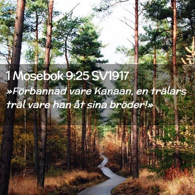 Picture 02 - 1 Mosebok 9:25 SV1917 - »Förbannad vare Kanaan, en trälars träl vare - Bible Verse Picture