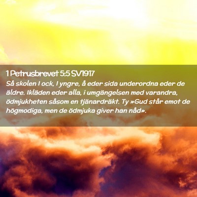 Picture 02 - 1 Petrusbrevet 5:5 SV1917 - Så skolen I ock, I yngre, å eder sida - Bible Verse Picture
