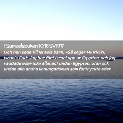 Picture 02 - 1 Samuelsboken 10:18 SV1917 - Och han sade till Israels barn: »Så säger - Bible Verse Picture