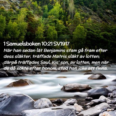 Picture 02 - 1 Samuelsboken 10:21 SV1917 - När han sedan lät Benjamins stam gå fram efter - Bible Verse Picture