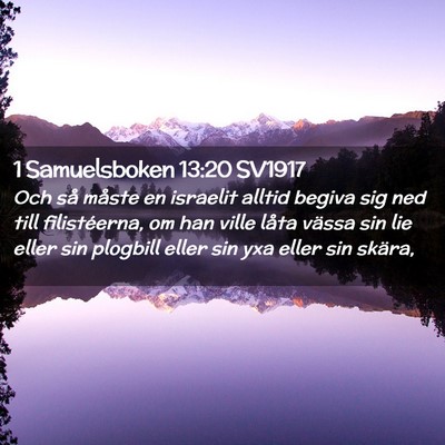 Picture 02 - 1 Samuelsboken 13:20 SV1917 - Och så måste en israelit alltid begiva sig ned - Bible Verse Picture