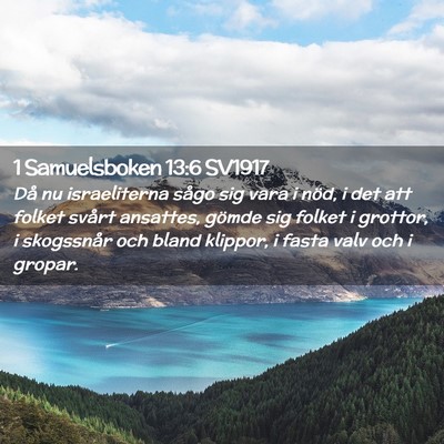 Picture 02 - 1 Samuelsboken 13:6 SV1917 - Då nu israeliterna sågo sig vara i nöd, i det - Bible Verse Picture