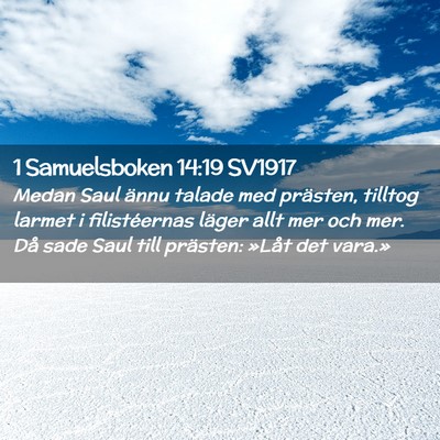 Picture 02 - 1 Samuelsboken 14:19 SV1917 - Medan Saul ännu talade med prästen, tilltog - Bible Verse Picture