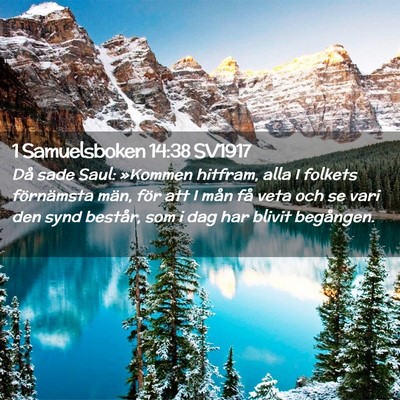 Picture 02 - 1 Samuelsboken 14:38 SV1917 - Då sade Saul: »Kommen hitfram, alla I folkets - Bible Verse Picture