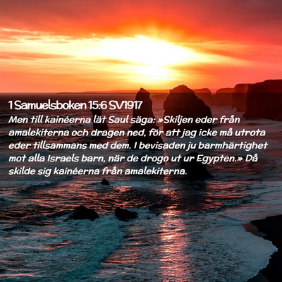 Picture 02 - 1 Samuelsboken 15:6 SV1917 - Men till kainéerna lät Saul säga: »Skiljen - Bible Verse Picture