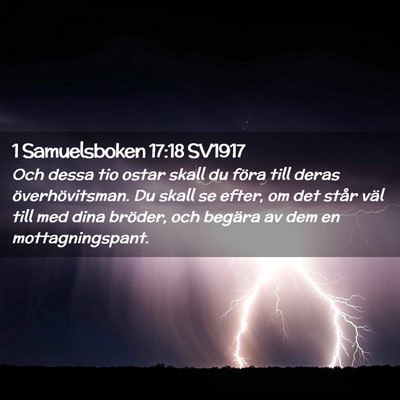 Picture 02 - 1 Samuelsboken 17:18 SV1917 - Och dessa tio ostar skall du föra till deras - Bible Verse Picture
