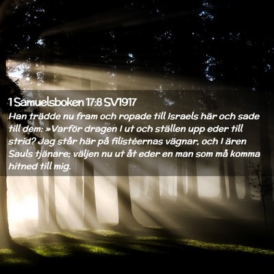 Picture 02 - 1 Samuelsboken 17:8 SV1917 - Han trädde nu fram och ropade till Israels här - Bible Verse Picture