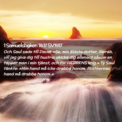 Picture 02 - 1 Samuelsboken 18:17 SV1917 - Och Saul sade till David: »Se, min äldsta - Bible Verse Picture