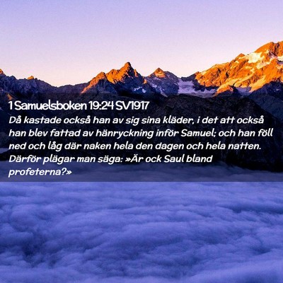 Picture 02 - 1 Samuelsboken 19:24 SV1917 - Då kastade också han av sig sina kläder, i det - Bible Verse Picture