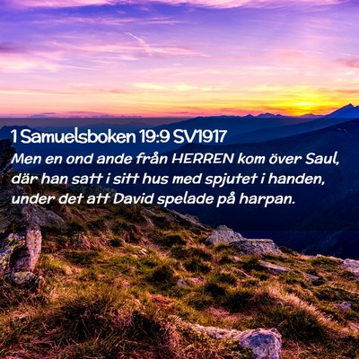 Picture 02 - 1 Samuelsboken 19:9 SV1917 - Men en ond ande från HERREN kom över Saul, där - Bible Verse Picture