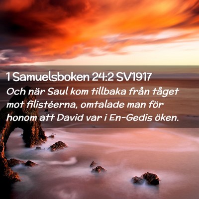 Picture 02 - 1 Samuelsboken 24:2 SV1917 - Och när Saul kom tillbaka från tåget mot - Bible Verse Picture