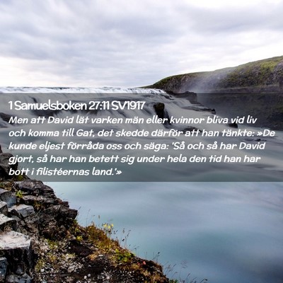Picture 02 - 1 Samuelsboken 27:11 SV1917 - Men att David lät varken män eller kvinnor - Bible Verse Picture