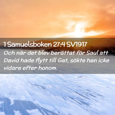 Picture 02 - 1 Samuelsboken 27:4 SV1917 - Och när det blev berättat för Saul att David - Bible Verse Picture