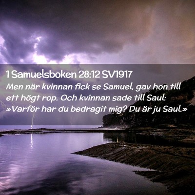 Picture 02 - 1 Samuelsboken 28:12 SV1917 - Men när kvinnan fick se Samuel, gav hon till ett - Bible Verse Picture