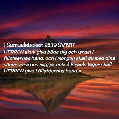 Picture 02 - 1 Samuelsboken 28:19 SV1917 - HERREN skall giva både dig och Israel i - Bible Verse Picture