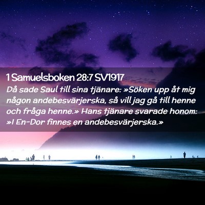 Picture 02 - 1 Samuelsboken 28:7 SV1917 - Då sade Saul till sina tjänare: »Söken upp - Bible Verse Picture