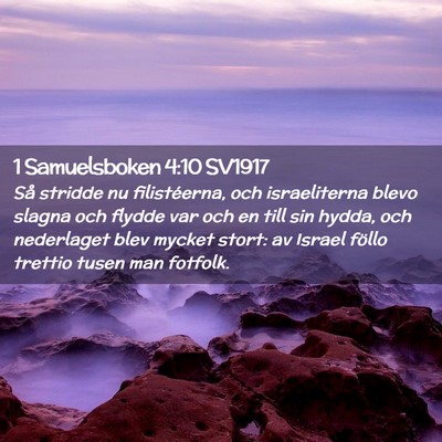 Picture 02 - 1 Samuelsboken 4:10 SV1917 - Så stridde nu filistéerna, och israeliterna - Bible Verse Picture