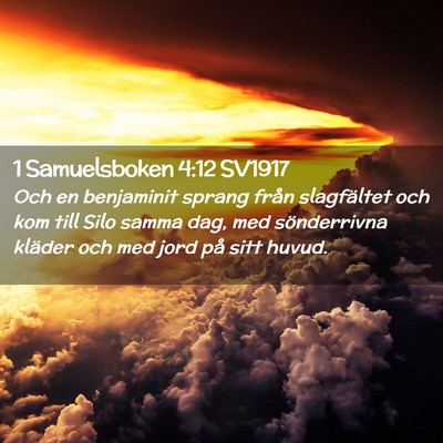 Picture 02 - 1 Samuelsboken 4:12 SV1917 - Och en benjaminit sprang från slagfältet och - Bible Verse Picture