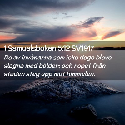 Picture 02 - 1 Samuelsboken 5:12 SV1917 - De av invånarna som icke dogo blevo slagna med - Bible Verse Picture