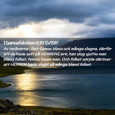 Picture 02 - 1 Samuelsboken 6:19 SV1917 - Av invånarna i Bet-Semes blevo ock många - Bible Verse Picture