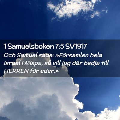 Picture 02 - 1 Samuelsboken 7:5 SV1917 - Och Samuel sade: »Församlen hela Israel i - Bible Verse Picture