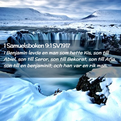 Picture 02 - 1 Samuelsboken 9:1 SV1917 - I Benjamin levde en man som hette Kis, son till - Bible Verse Picture