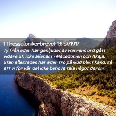 Picture 02 - 1 Thessalonikerbrevet 1:8 SV1917 - Ty från eder har genljudet av Herrens ord gått - Bible Verse Picture