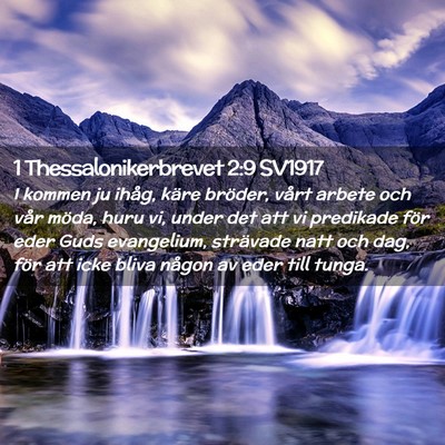 Picture 02 - 1 Thessalonikerbrevet 2:9 SV1917 - I kommen ju ihåg, käre bröder, vårt arbete - Bible Verse Picture