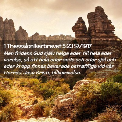 Picture 02 - 1 Thessalonikerbrevet 5:23 SV1917 - Men fridens Gud själv helge eder till hela eder - Bible Verse Picture