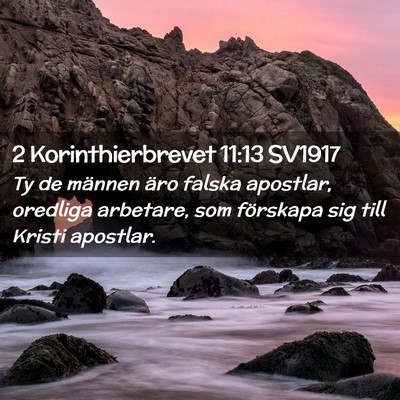 Picture 02 - 2 Korinthierbrevet 11:13 SV1917 - Ty de männen äro falska apostlar, oredliga - Bible Verse Picture