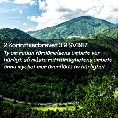 Picture 02 - 2 Korinthierbrevet 3:9 SV1917 - Ty om redan fördömelsens ämbete var härligt, - Bible Verse Picture