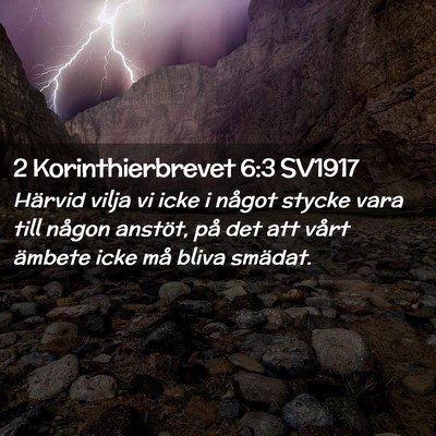 Picture 02 - 2 Korinthierbrevet 6:3 SV1917 - Härvid vilja vi icke i något stycke vara till - Bible Verse Picture