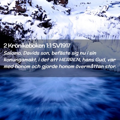 Picture 02 - 2 Krönikeboken 1:1 SV1917 - Salomo, Davids son, befäste sig nu i sin - Bible Verse Picture