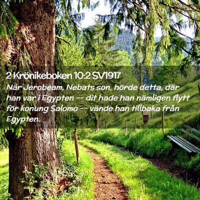 Picture 02 - 2 Krönikeboken 10:2 SV1917 - När Jerobeam, Nebats son, hörde detta, där han - Bible Verse Picture