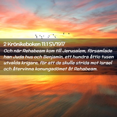 Picture 02 - 2 Krönikeboken 11:1 SV1917 - Och när Rehabeam kom till Jerusalem, församlade - Bible Verse Picture