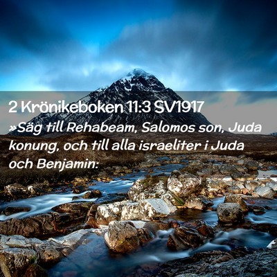 Picture 02 - 2 Krönikeboken 11:3 SV1917 - »Säg till Rehabeam, Salomos son, Juda konung, - Bible Verse Picture