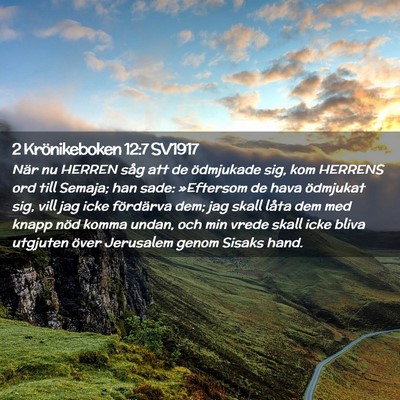 Picture 02 - 2 Krönikeboken 12:7 SV1917 - När nu HERREN såg att de ödmjukade sig, kom - Bible Verse Picture