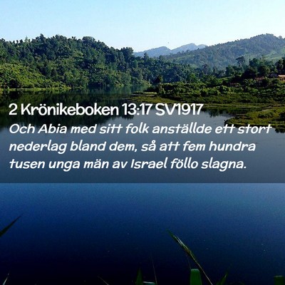 Picture 02 - 2 Krönikeboken 13:17 SV1917 - Och Abia med sitt folk anställde ett stort - Bible Verse Picture