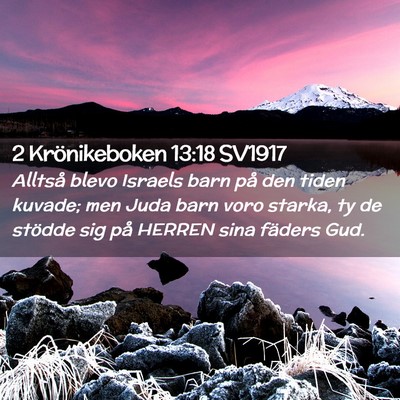 Picture 02 - 2 Krönikeboken 13:18 SV1917 - Alltså blevo Israels barn på den tiden kuvade; - Bible Verse Picture