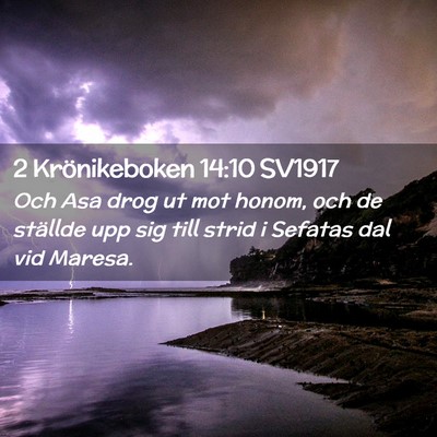 Picture 02 - 2 Krönikeboken 14:10 SV1917 - Och Asa drog ut mot honom, och de ställde upp - Bible Verse Picture